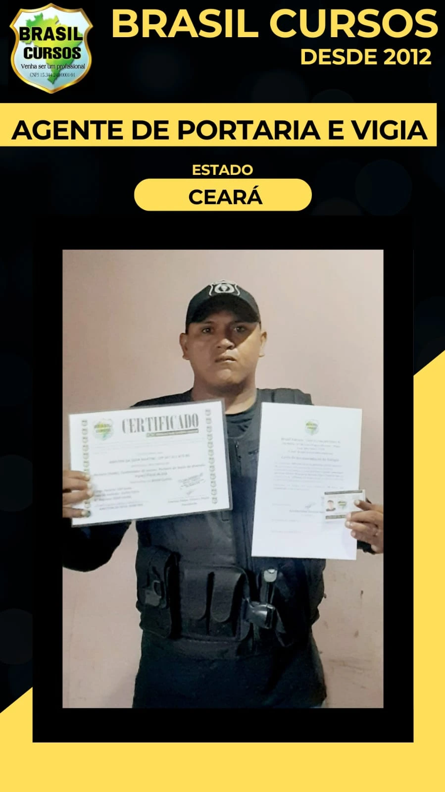 Aluno formado em curso de vigia noturno pela Brasil Cursos