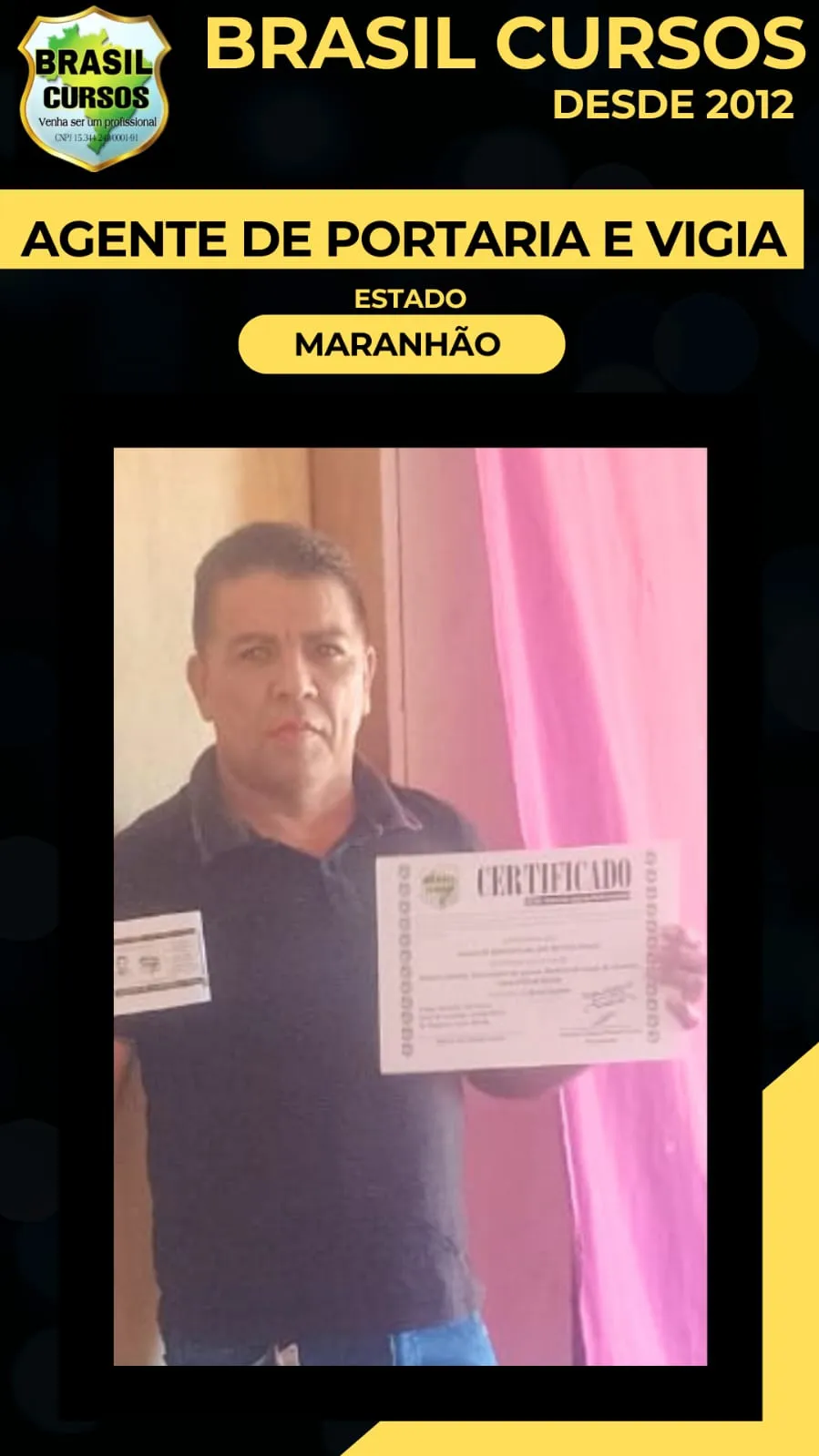 Aluno formado em curso de vigia noturno pela Brasil Cursos