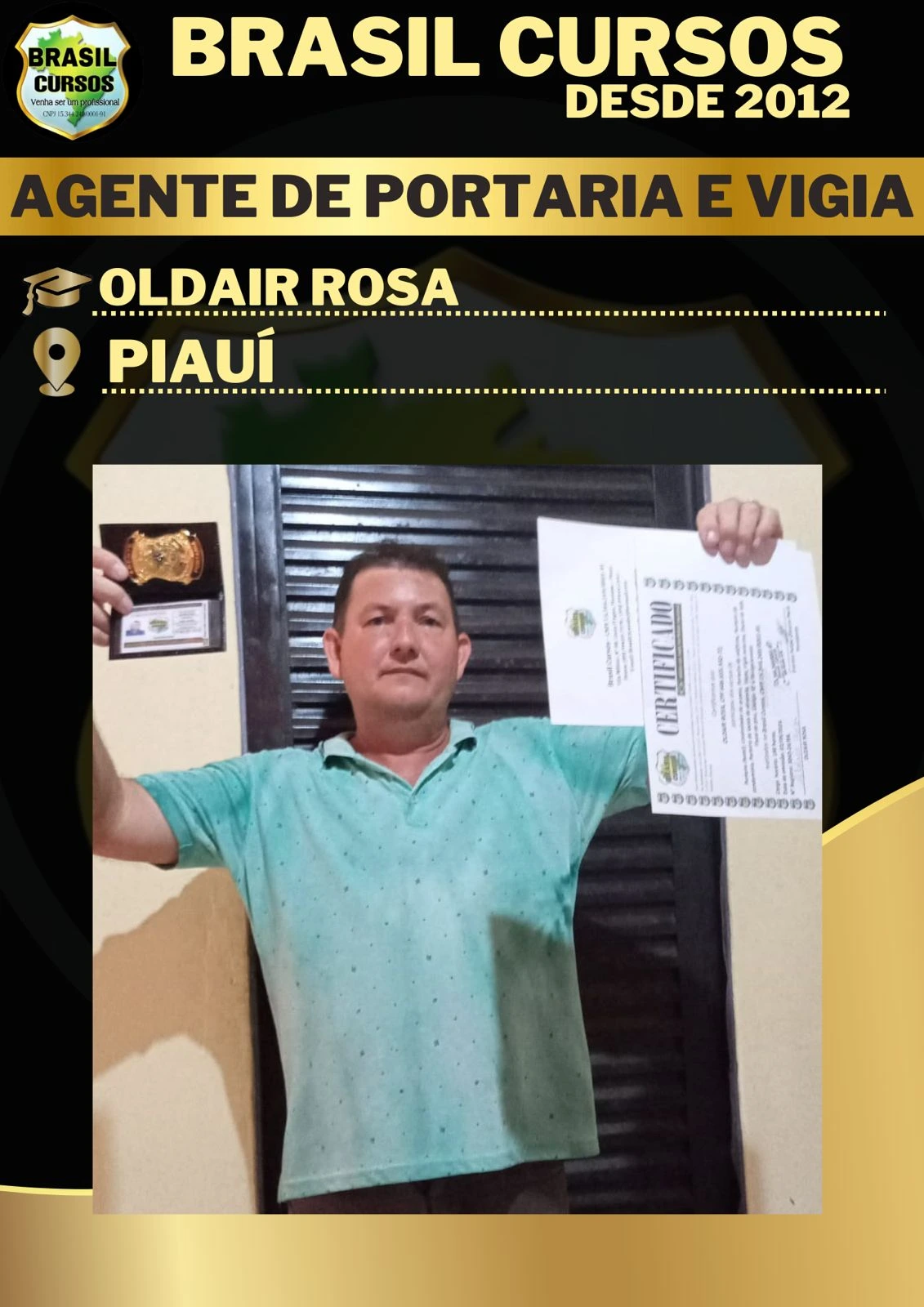 Aluno formado em curso de vigia noturno pela Brasil Cursos