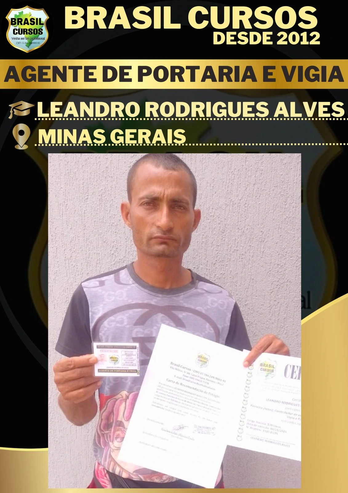 Aluno formado em curso de vigia noturno pela Brasil Cursos