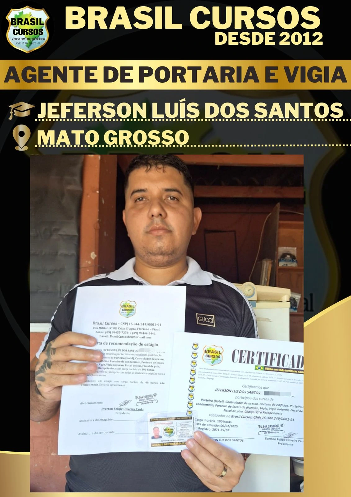 Aluno formado em curso de vigia noturno pela Brasil Cursos