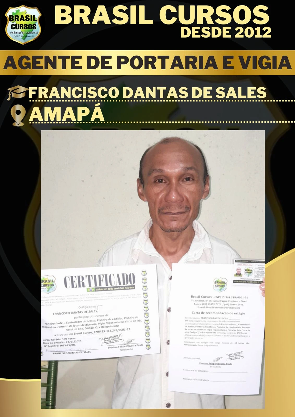 Aluno formado em curso de vigia noturno pela Brasil Cursos